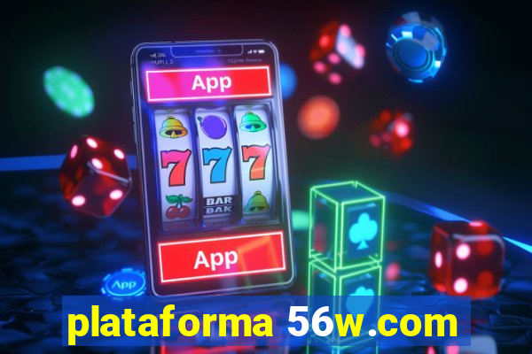 plataforma 56w.com